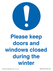 Please keep doors and windows closed during the winter